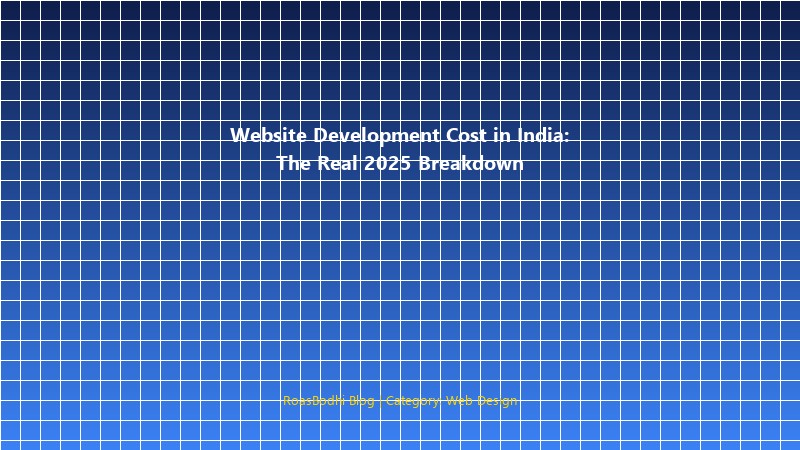 Website development cost breakdown in India